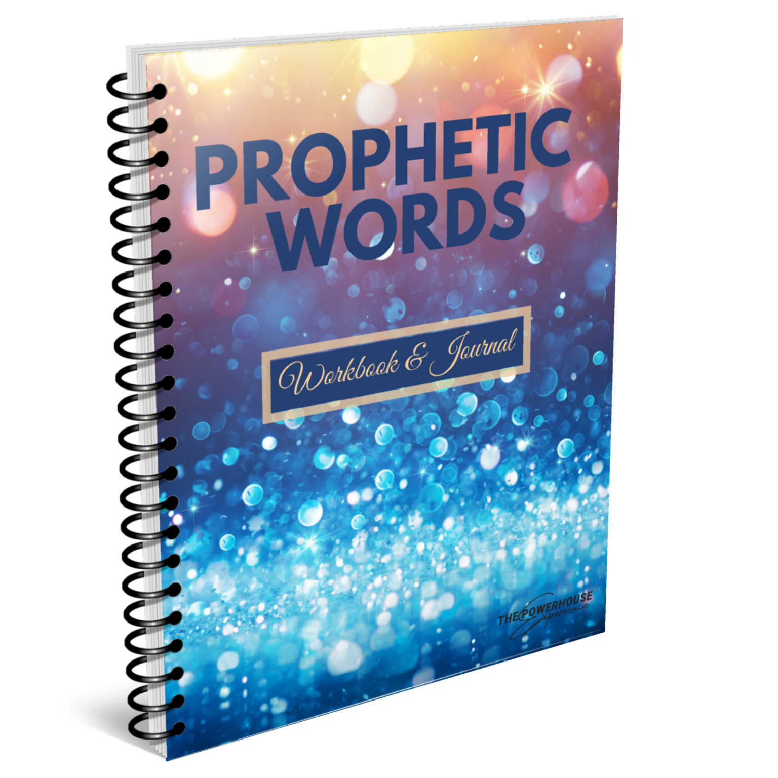 Prophetic Words Workbook/Journal The Powerhouse Experience
